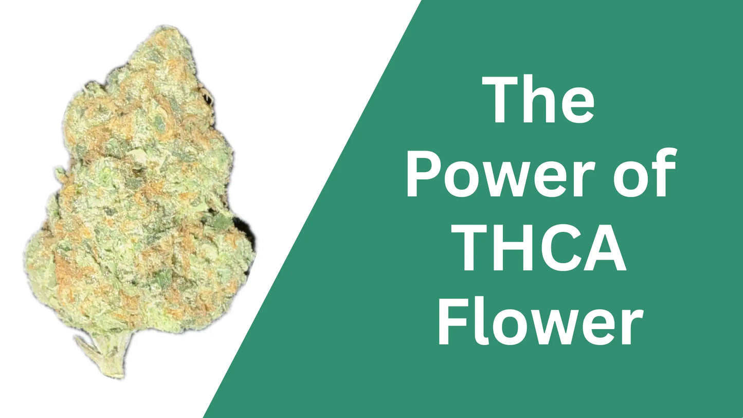 The POWER OF THCA FLOWER AND LEGAL STATUS IN USA